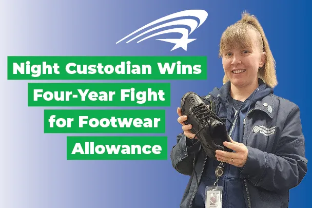 Melissa Rossiter holds up a shoe and smiles. Text reads "Night Custodian Wins Four-Year Fight for Footwear Allowance"