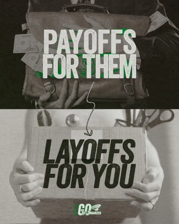 payoffs for them layoffs for you