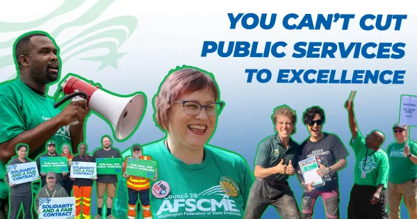 collage of wfse members with the message you can't cut public services to excellence