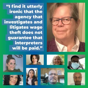 A collage of WFSE L&I interpreters with a larger photo of Barbara Robertson and a quote which reads "I find it utterly ironic that the agency that investigates and litigates wage theft does not guarantee that interpreters will be paid."